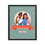 Together We Rise Framed poster